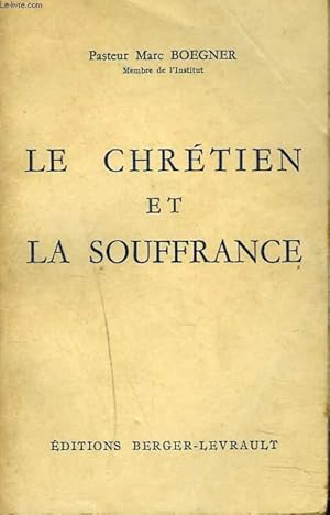 Immagine del venditore per LE CHRETIEN ET LA SOUFFRANCE venduto da Le-Livre