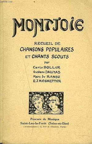 Seller image for MONTJOIE. RECUEIL DE CHANSONS POPULAIRES ET CHANTS SCOUTS. for sale by Le-Livre
