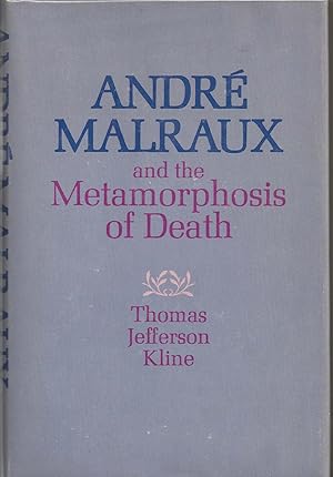 Andre Malraux and the Metamorphosis of Death
