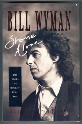 Seller image for BILL WYMAN. STONE ALONE for sale by REVERE BOOKS, abaa/ilab & ioba