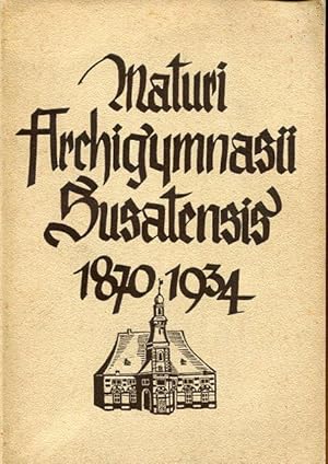 Maturi Archigymnasii Susatensis 1870-1934. Zugleich als Mitgliederverzeichnis der Vereinigung ehe...