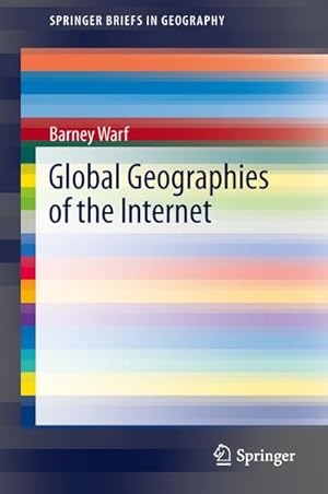 Bild des Verkufers fr Global Geographies of the Internet zum Verkauf von BuchWeltWeit Ludwig Meier e.K.