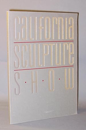 Imagen del vendedor de California Sculpture Show a la venta por Exquisite Corpse Booksellers