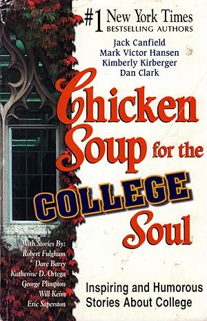 Imagen del vendedor de Chicken Soup for the College Soul: Inspiring and Humorous Stories About College a la venta por Kayleighbug Books, IOBA