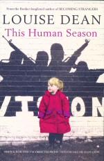 Imagen del vendedor de This Human Season a la venta por timkcbooks (Member of Booksellers Association)