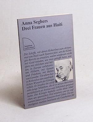 Seller image for Drei Frauen aus Haiti / Anna Seghers for sale by Versandantiquariat Buchegger