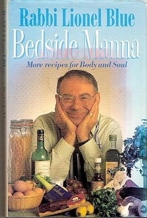 Seller image for BEDSIDE MANNA: MORE RECIPES FOR BODY AND SOUL for sale by tsbbooks