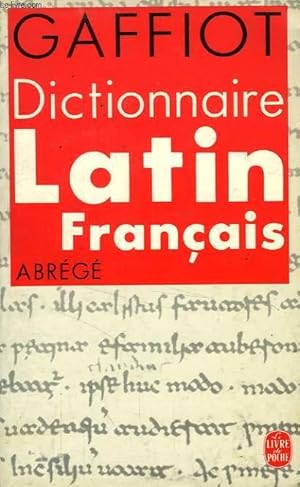 Image du vendeur pour DICTIONNAIRE LATIN-FRANCAIS ABREGE mis en vente par Le-Livre