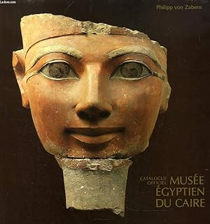Seller image for MUSEE EGYPTIEN DU CAIRE, CATALOGUE OFFICIEL for sale by Le-Livre