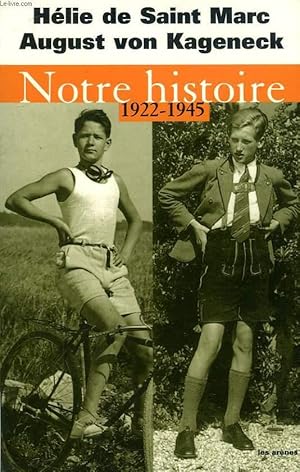 Imagen del vendedor de NOTRE HISTOIRE (1922-1945) a la venta por Le-Livre