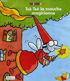 Seller image for TSE TSE LA MOUCHE MAGICIENNE for sale by Le-Livre