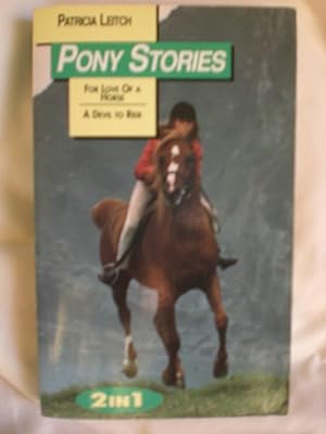 Immagine del venditore per Pony Stories: For Love of a Horse and A Devil to Ride venduto da MacKellar Art &  Books