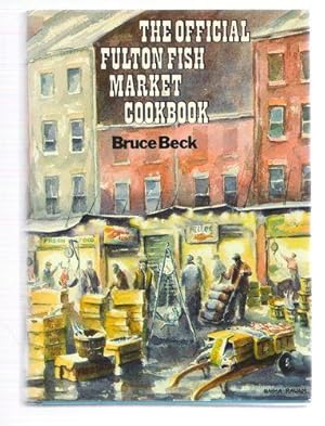 The Official Fulton Fish Market Cookbook