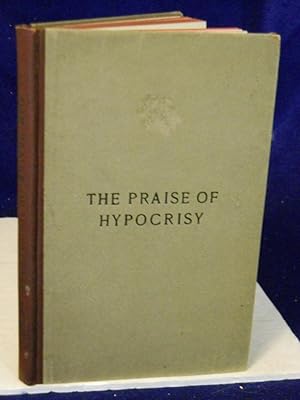 Seller image for The Praise of Hypocrisy: an essay in casuistry for sale by Gil's Book Loft