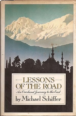 Image du vendeur pour Lessons of the Road: An Overland Journey to the East mis en vente par Auldfarran Books, IOBA