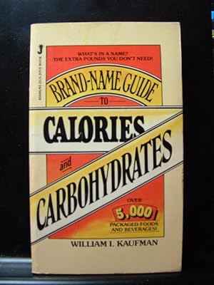 Seller image for BRAND-NAME GUIDE TO CALORIES AND CARBOHYDRATES for sale by The Book Abyss