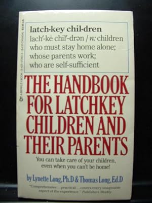 Image du vendeur pour HANDBOOK FOR LATCHKEY CHILDREN AND THEIR PARENTS mis en vente par The Book Abyss