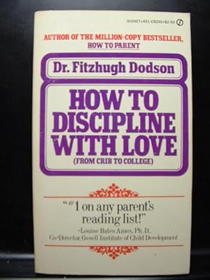 Seller image for HOW TO DISCIPLINE WITH LOVE for sale by The Book Abyss