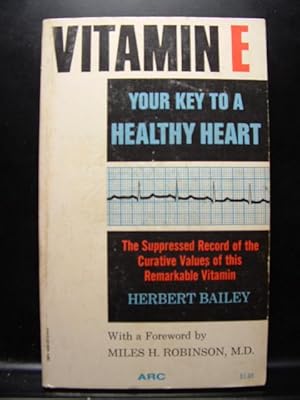 Seller image for VITAMIN E YOUR KEY TO A HEALTHY HEART for sale by The Book Abyss