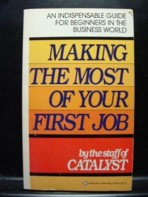 Imagen del vendedor de MAKING THE MOST OF YOUR FIRST JOB a la venta por The Book Abyss