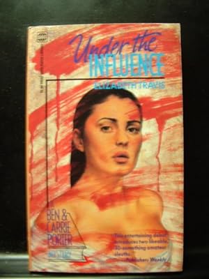 Seller image for UNDER THE INFLUENCE / THOUGH I KNOW SHE LIES for sale by The Book Abyss