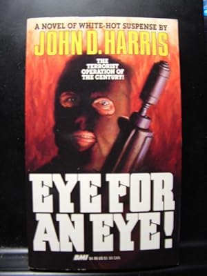 Seller image for EYE FOR AN EYE for sale by The Book Abyss