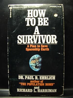 Seller image for HOW TO BE A SURVIVOR for sale by The Book Abyss