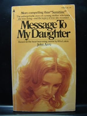 Immagine del venditore per MESSAGE TO MY DAUGHTER venduto da The Book Abyss