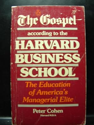 Seller image for GOSPEL ACCORDING TO THE HARVARD BUSINESS SCHOOL for sale by The Book Abyss