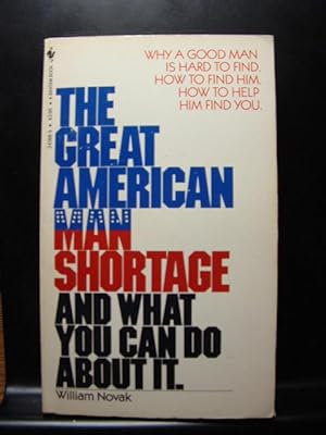 Seller image for GREAT AMERICAN MAN SHORTAGE for sale by The Book Abyss