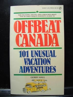 Seller image for OFFBEAT CANADA - 101 UNUSUAL VACATION ADVENTURES for sale by The Book Abyss