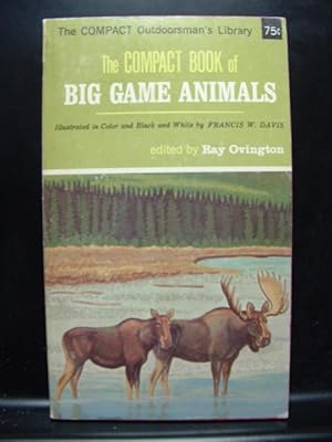 COMPACT BOOK OF BIG GAME ANIMALS Ray Ovington