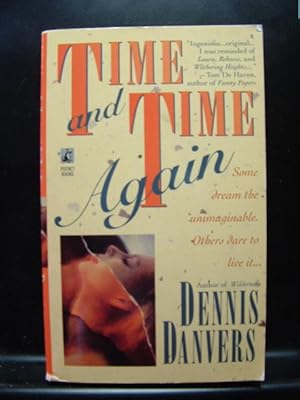 Bild des Verkufers fr TIME AND TIME AGAIN Dennis Danvers (1995 PB) zum Verkauf von The Book Abyss