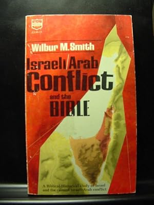 Seller image for ISRAELI/ARAB CONFLICT AND THE BIBLE for sale by The Book Abyss
