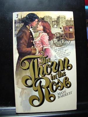 Seller image for THORN IN THE ROSE for sale by The Book Abyss