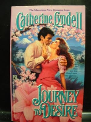 Seller image for JOURNEY TO DESIRE Catherine Lyndell (1991 PB) Like New! for sale by The Book Abyss