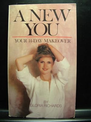 Seller image for A NEW YOU - YOUR 14-DAY MAKEOVER for sale by The Book Abyss