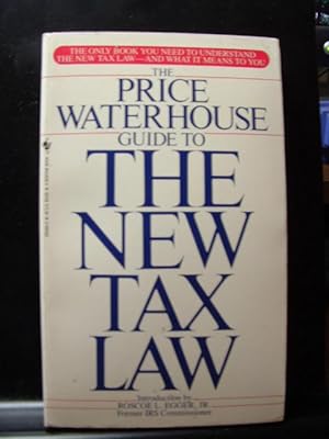 Immagine del venditore per PRICE WATERHOUSE GUIDE TO THE NEW TAX LAW venduto da The Book Abyss