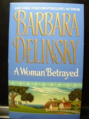 Seller image for WOMAN BETRAYED Barbara Delinsky (2002 PB) LIKE NEW! for sale by The Book Abyss