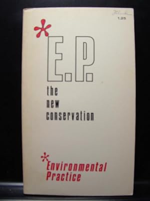 E. P. THE NEW CONSERVATION Charles J. Griffith 1971 PB