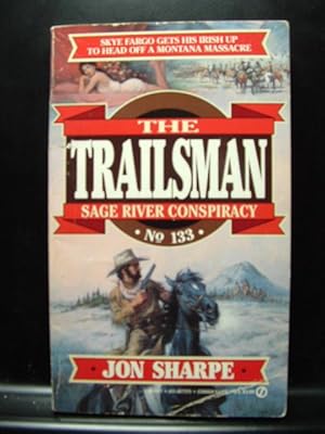 SAGE RIVER CONSPIRACY (TRAILSMAN # 133)