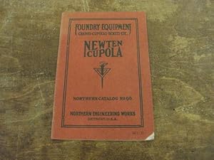 Foundry Equipment: Cranes, Cupolas, Hoists, Etc. Netwon Cupola Northern Catalog No. 96