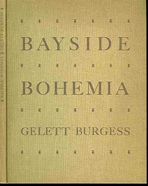 Seller image for Bayside Bohemia: Fin de siecle San Francisco & its Little Magazines. Introduction by James D. Hart. for sale by Peter Keisogloff Rare Books, Inc.