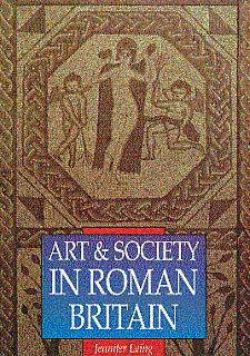 Bild des Verkufers fr Art and Society in Roman Britain zum Verkauf von LEFT COAST BOOKS