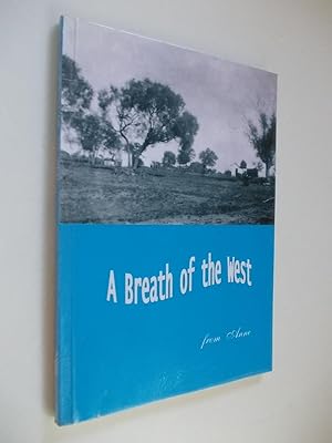 Imagen del vendedor de A Breath of the West - Memoir and Poems a la venta por Alphabet Bookshop (ABAC/ILAB)