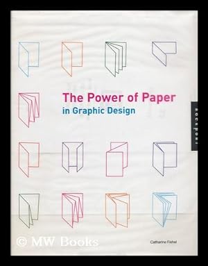 Seller image for Paper Graphics / [Author, Catharine M. Fishel] - [Spine Title: Papergraphics, the Power of Paper in Graphic Design] for sale by MW Books Ltd.