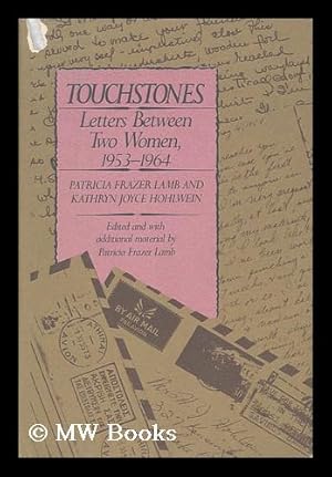 Seller image for Touchstones - Letters between Two Women, 1953-1964 for sale by MW Books