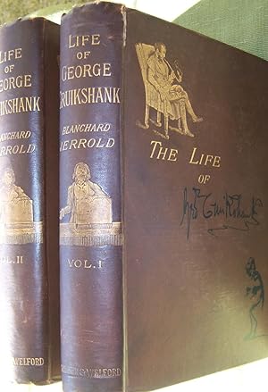 The Life of George Cruikshank: In Two Epochs (Vols. I & II)