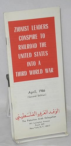 Zionist leaders conspire to railroad the United States into a Third World War: April, 1966 (secon...