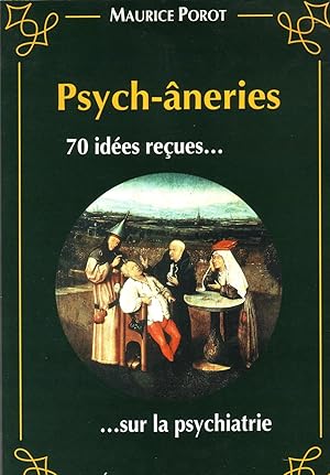 Image du vendeur pour PSYCH-NERIES-70 IDEES RECUES mis en vente par Librairie l'Aspidistra